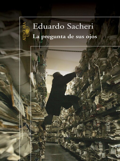 Title details for La pregunta de sus ojos by Eduardo Sacheri - Wait list